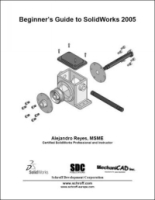 Beginner's Guide to SolidWorks 2005 артикул 13682b.